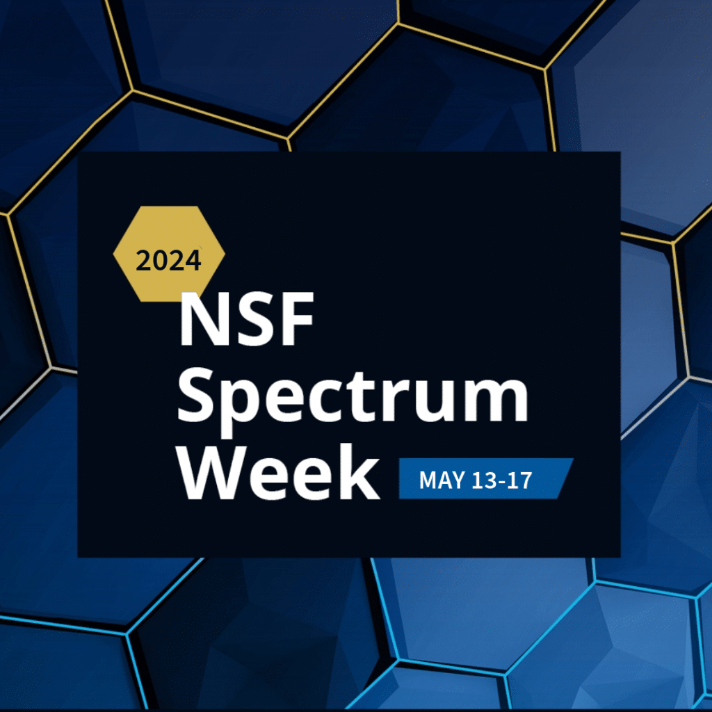 2024 NSF Spectrum Week May 13-17