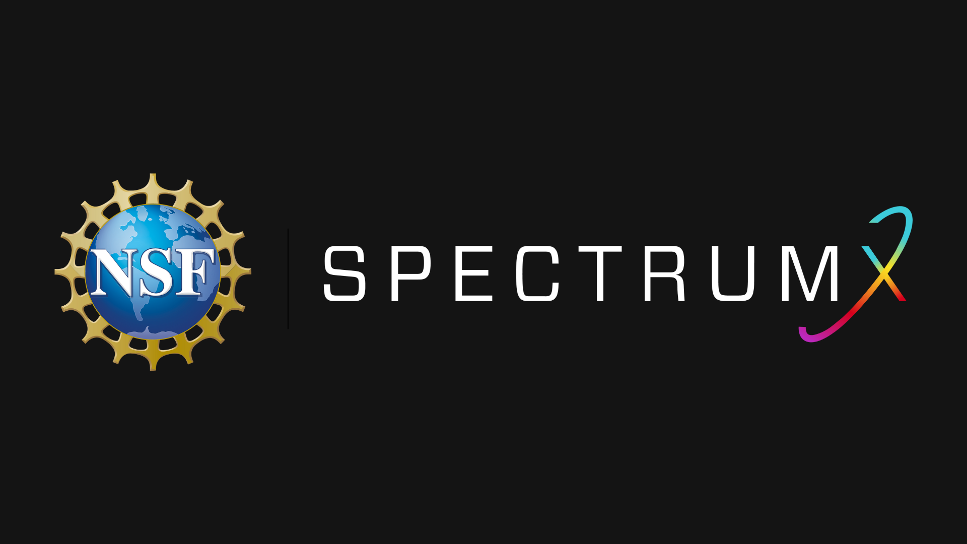 NSF SpectrumX logo lockup on a solid black background. The NSF logo--NSF in large, capital, serif letters on top of a blue globe on top of a golden web, appears on the left. On the right, separated from the NSF logo with a thin black line, is the SpectrumX logo, with "Spectrum" written in black, all capital, san serif letters followed by a stylized rainbow X.